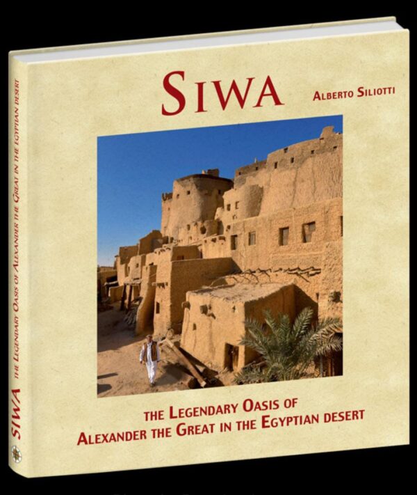 THE LEGENDARY OASIS OF ALEXANDER THE GREAT IN THE EGYPTIAN DESERT